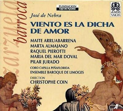 José de Nebra, Coro Capilla Peñaflorida*, Ensemble Baroque De Limoges, Christophe Coin - Viento Es la Dicha de Amor État correct -  reconditionné disponible sur Label Emmaüs